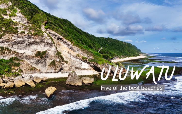 5 beaches in Uluwatu